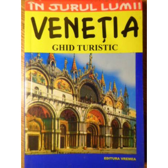 VENETIA. GHID TURISTIC