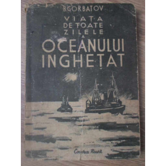VIATA DE TOATE ZILELE A OCEANULUI INGHETAT