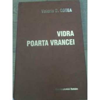 VIDRA POARTA VRANCEI (CU DEDICATIA AUTORULUI)