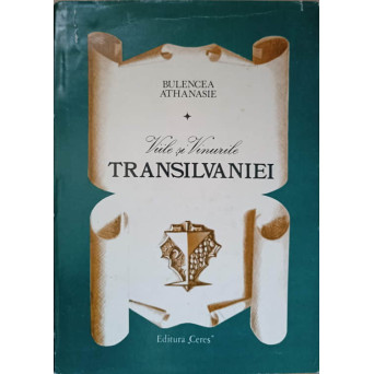 VIILE SI VINURILE TRANSILVANIEI