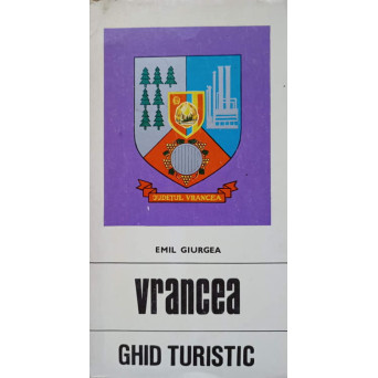 VRANCEA. GHID TURISTIC