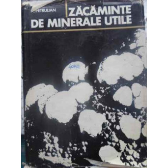 ZACAMINTE DE MINERALE UTILE