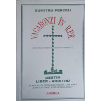 VAGABONZI IN R.P.R. AMINTIRI DIN PRIGOANA SATANO-COMUNISTA VAGABONZI IN R.P.R. AMINTIRI DIN PRIGOANA SATANO-COMUNISTA