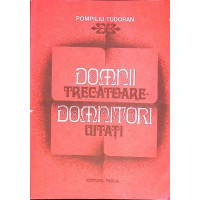 DOMNII TRECATOARE, DOMNITORI UITATI