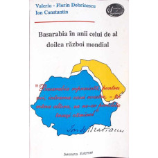 BASARABIA IN ANII CELUI DE AL DOILEA RAZBOI MONDIAL