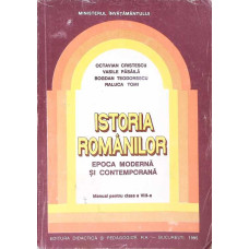 ISTORIA ROMANILOR EPOCA MODERNA SI CONTEMPORANA, MANUAL PENTRU CLASA A VIII-A