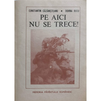 PE AICI NU SE TRECE! MARTURII. AMINTIRI
