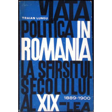 VIATA POLITICA IN ROMANIA LA SFARSITUL SECOLULUI AL XIX-LEA (1888-1899)