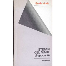 STEFAN CEL MARE SI EPOCA SA
