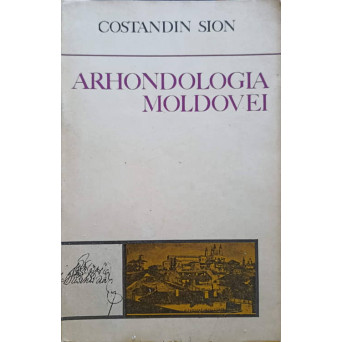ARHONDOLOGIA MOLDOVEI. AMINTIRI SI NOTE CONTIMPORANE. BOIERII MOLDOVENI