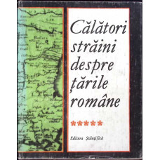 CALATORI STRAINI DESPRE TARILE ROMANE VOL.5