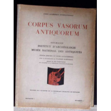 CORPUS VASORUM ANTIQUORUM (45 PLANSE CU VASE ANTICE SI EXPLICATII IN FRANCEZA)