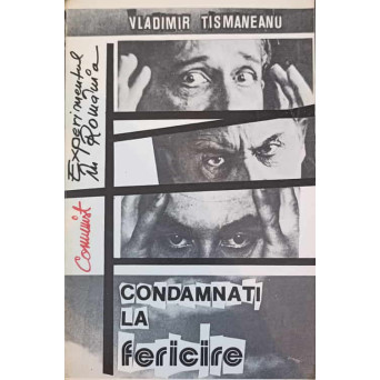 CONDAMNATI LA FERICIRE