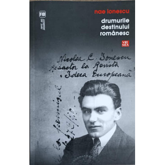 DRUMURILE DESTINULUI ROMANESC