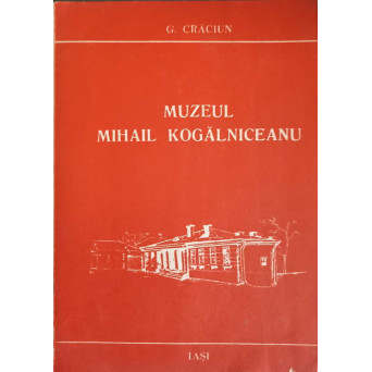 MUZEUL MIHAIL KOGALNICEANU