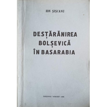 DESTARANIREA BOLSEVICA IN BASARABIA