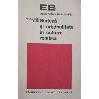 SINTEZA SI ORIGINALITATE IN CULTURA ROMANA (1650-1848)