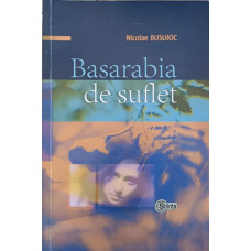 BASARABIA DE SUFLET