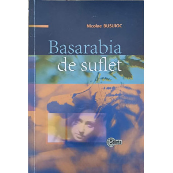 BASARABIA DE SUFLET