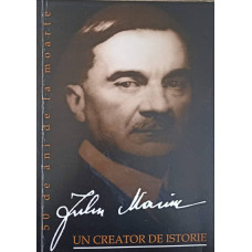 IULIU MANIU - UN CREATOR DE ISTORIE (50 DE ANI DE LA MOARTE)