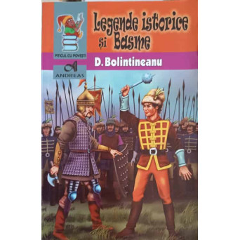 LEGENDE ISTORICE SI BASME