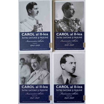 INTRE DATORIE SI PASIUNE. INSEMNARI ZILNICE 1904-1945 VOL.1-4