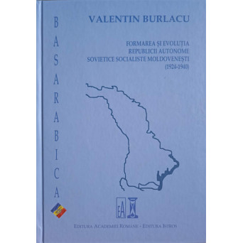 FORMAREA SI EVOLUTIA REPUBLICII AUTONOME SOVIETICE SOCIALISTE MOLDOVENESTI (1924-1940)