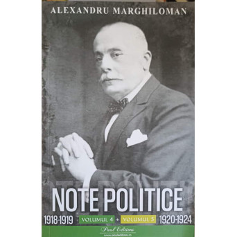 NOTE POLITICE VOL.4-VOL.5 1918-1919, 1920-1924