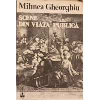 SCENE DIN VIATA PUBLICA SCENE DIN VIATA PUBLICA