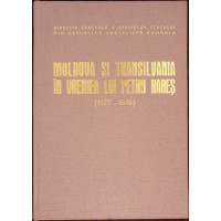 MOLDOVA SI TRANSILVANIA IN VREMEA LUI PETRU RARES. RELATII POLITICE SI MILITARE (1527-1546) MOLDOVA SI TRANSILVANIA IN VREMEA LUI PETRU RARES. RELATII POLITICE SI MILITARE (1527-1546)