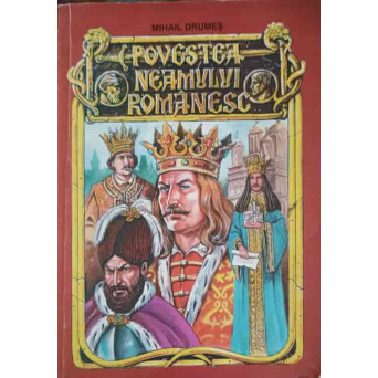 POVESTEA NEAMULUI ROMANESC