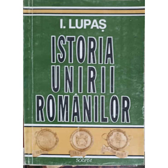 ISTORIA UNIRII ROMANILOR