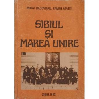 SIBIUL SI MAREA UNIRE 1 DECEMBRIE 1918