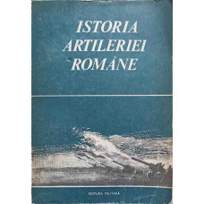 ISTORIA ARTILERIEI ROMANE