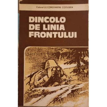 DINCOLO DE LINIA FRONTULUI. LUPTATORII ROMANI IN CERCETARE PE FRONTUL ANTIHITLERIST