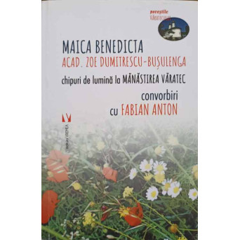 CHIPURI DE LUMINA LA MANASTIREA VARATEC