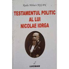 TESTAMENTUL POLITIC AL LUI NICOLAE IORGA
