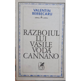 RAZBOIUL LUI VASILE VODA CANNANO