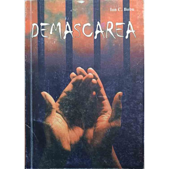 DEMASACAREA. POEZII SI AMINTIRI DIN INCHISORILE COMUNISTE