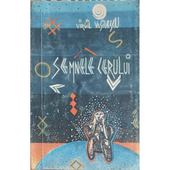 SEMNELE CERULUI - CULTURA SI CIVILIZATIE CARPATICA