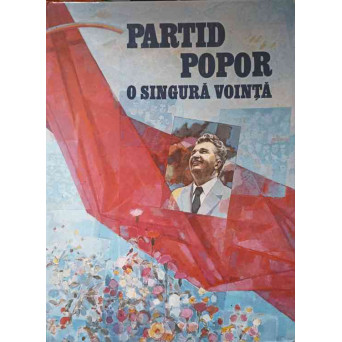PARTID, POPOR: O SINGURA VOINTA (ALBUM OMAGIAL DE ARTA CONTEMPORANA ROMANEASCA)