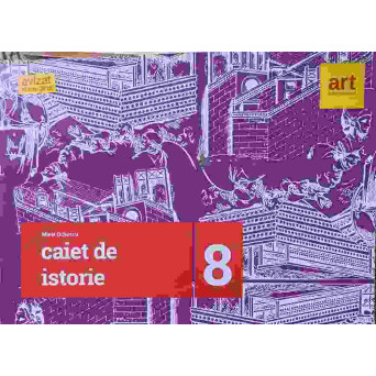 CAIET DE ISTORIE PENTRU CLASA A VIII-A