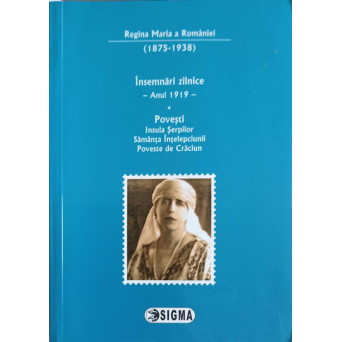 INSEMNARI ZILNICE ANUL 1919; POVESTI