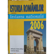 ISTORIA ROMANILOR PENTRU TESTAREA NATIONALA 2006