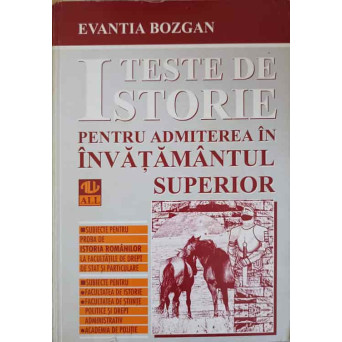 TESTE DE ISTORIE PENTRU ADMITEREA IN INVATAMANTUL SUPERIOR