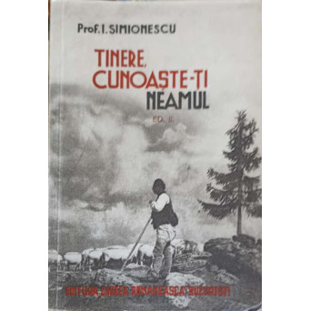 TINERE, CUNOASTE-TI NEAMUL