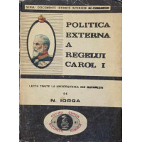 POLITICA EXTERNA A REGELUI CAROL I POLITICA EXTERNA A REGELUI CAROL I