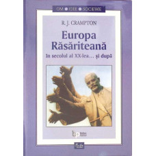 EUROPA RASARITEANA IN SECOLUL AL XX-LEA SI DUPA