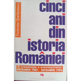 CINCI ANI DIN ISTORIA ROMANIEI