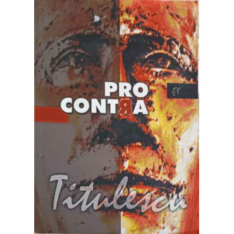 PRO SI CONTRA TITULESCU